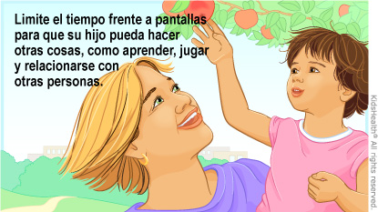 Limite el tiempo frente a pantallas para que su hijo pueda hacer otras cosas, como aprender, jugar y relacionarse con otras personas.