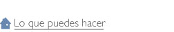 Lo que puedes hacer, What you can do